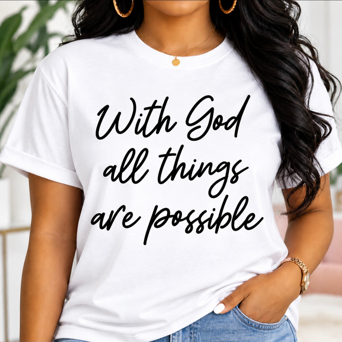WITH GOD ALL THINGS ARE POSSIBLE